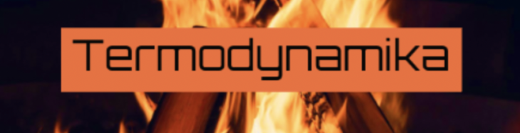 Fizyka Termodynamika – zadania i objaśnienia
